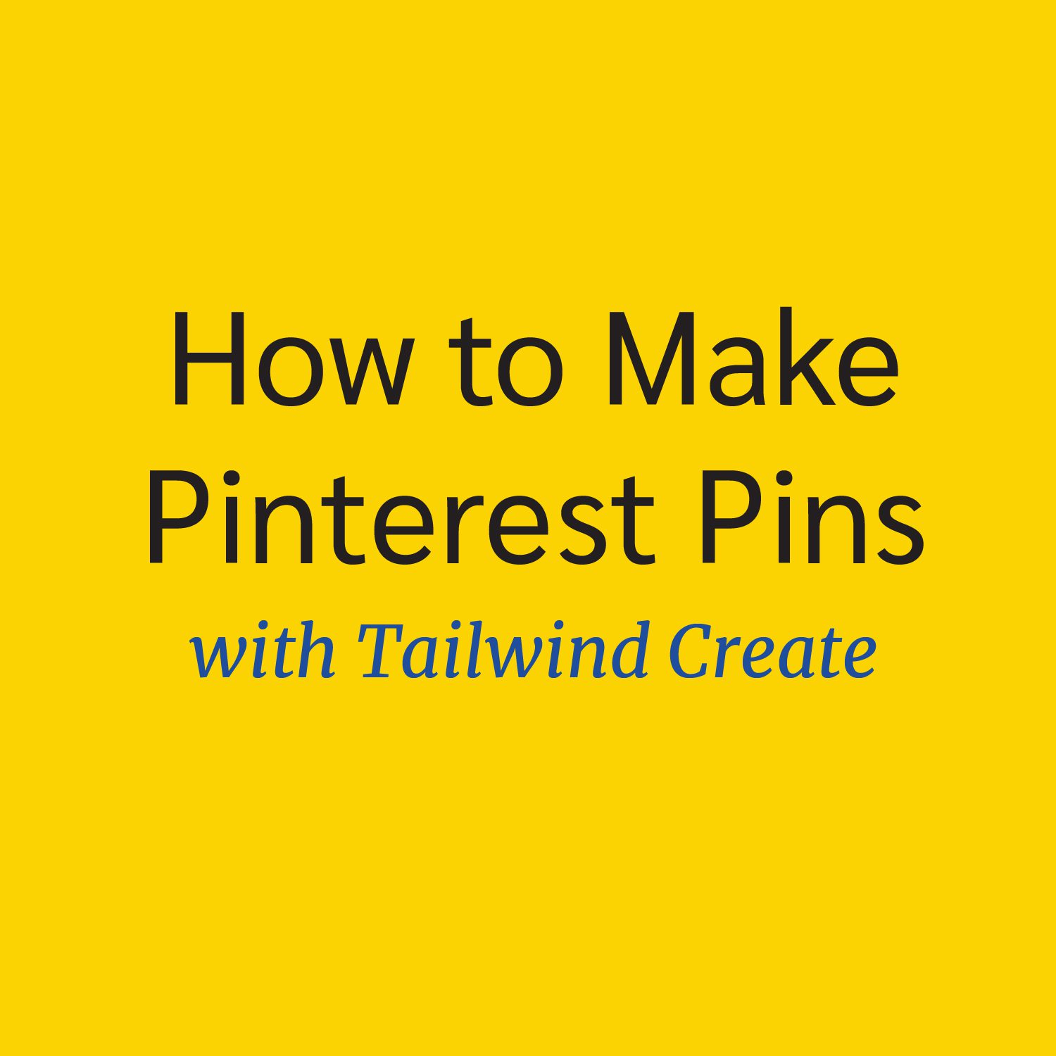 how to make pinterest pins
