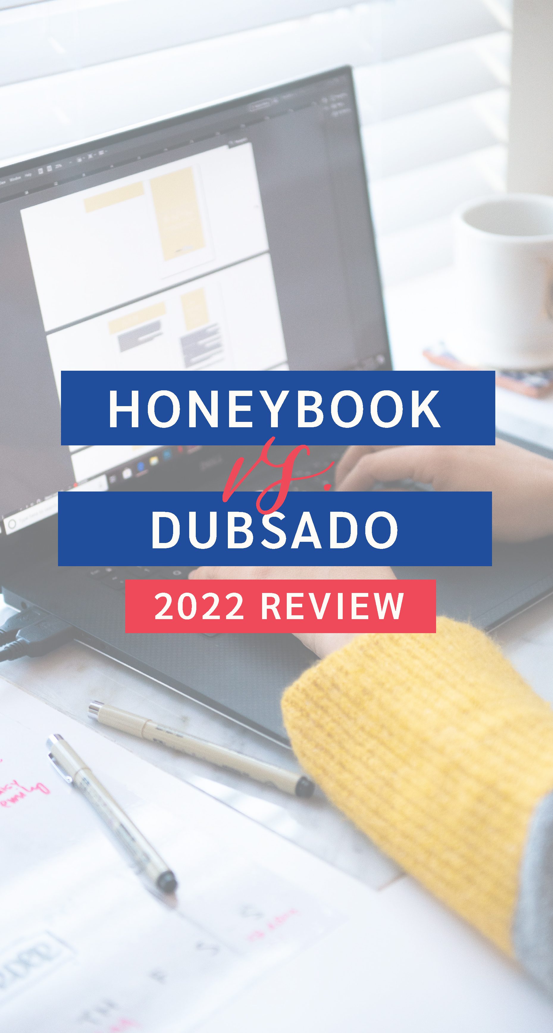 Honeybook vs. Dubsado 2022
